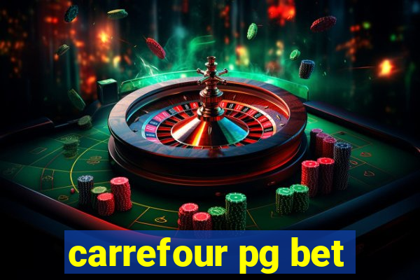 carrefour pg bet